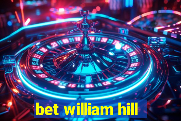 bet william hill